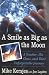A Smile as Big as the Moon: A Teacher, His Class, and Their Unforgettable Journey