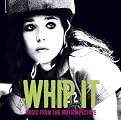 Whip It (Soundtrack)