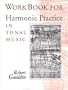 Workbook for Harmonic Practice in Tonal Music