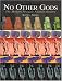 : No Other Gods: The Modern Struggle Against Idolatry