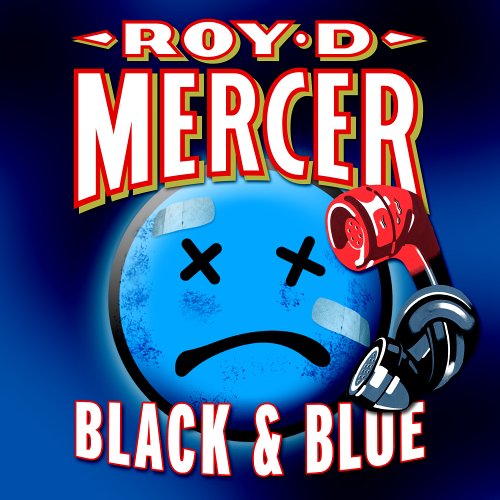 Roy D. Mercer - Black & Blue - Zortam Music