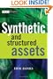 Synthetic and Structured Assets (The Wiley Finance Series)