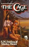 The Cage (Baen Fantasy) S.M. Stirling, Shirley Meier
