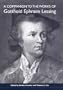 A Companion to the Works of Gotthold Ephraim Lessing (Studies in German Literature Linguistics and Culture)