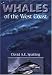 Whales of the West Coast by David A E Spalding