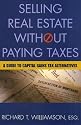 Selling Real Estate without Paying Taxes: A Guide to Capital Gains Tax Alternatives