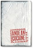 Andean Cocaine: The Making of a Global Drug