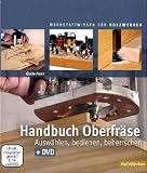 Handbuch Oberfr&auml;se: Ausw&auml;hlen, bedienen, beherrschen - Guido Henn