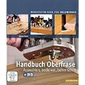 Handbuch Oberfr�se: Ausw�hlen, bedienen, beherrschen