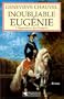 Inoubliable eugenie  l'imperatrice des fran�ais