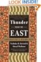 Thunder from the East: Portrait of a Rising Asia