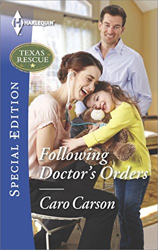 Following Doctor's Orders (Texas Rescue)