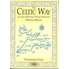 The Celtic Way: A Long Distance Path Through Western Britain