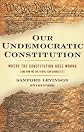Our Undemocratic Constitution