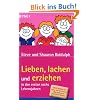 Lieben, lachen und erziehen in den ersten sechs Lebensjahren