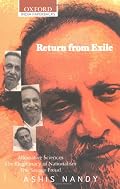 Return from Exile: Alternative Sciences, Illegitimacy of Nationalism, The Savage Freud (Oxford India Collection)