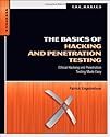 The Basics of Hacking and Penetration Testing: Ethical Hacking and Penetration Testing Made Easy (Syngress Basics Series)