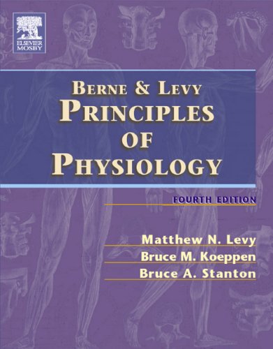 Berne and Levy Principles of Physiology: With STUDENT CONSULT Online Access (PRINCIPLES OF PHYSIOLOGY (BERNE))