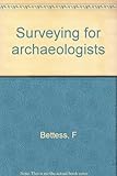 Surveying for archaeologists
