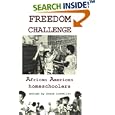 Freedom Challenge: African American Homeschoolers by  Grace Llewellyn