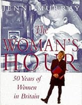 "Woman's Hour": 50 Years of British Women