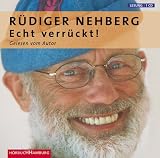 Echt verr&uuml;ckt! CD -  - Autorenlesung - R&uuml;diger Nehberg
