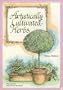Artistically Cultivated Herbs