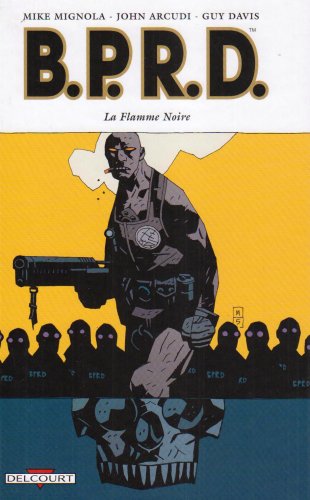Cover image : B.P.R.D., Tome 5 : La Flamme Noire