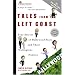 Tales from the Left Coast: True Stories of Hollywood Stars and Their Outrageous Politics