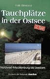 Tauchpl�tze in der Ostsee. Teil 2: Nordwest-Mecklenburg bis Usedom