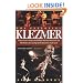 The Essential Klezmer: A Music Lover's Guide to Jewish Roots and Soul Music, from the Old World to the Jazz Age to the Downtown Avant Garde