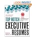 Top Notch Executive Resumes: Creating Flawless Resumes for Managers, Executives, and CEOs