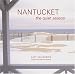 Nantucket: The Quite Season