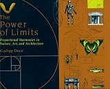The Power of Limits: Proportional Harmonies in Nature, Art and Architecture