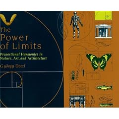 The Power of Limits: Proportional Harmonies in Nature, Art and Architecture