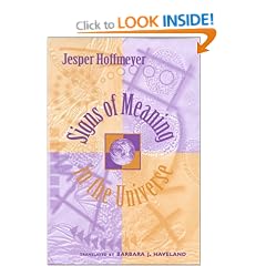 Signs of Meaning in the Universe (Advances in Semiotics)