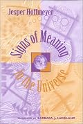Signs of Meaning in the Universe (Advances in Semiotics)