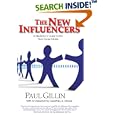 The New Influencers: A Marketer's Guide to the New Social Media