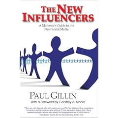 Gillin: The New Influencers