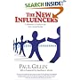 The New Influencers: A Marketer's Guide to the New Social Media