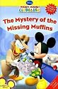The Mystery of the Missing Muffins [With 12 Preforated Flash Cards] (Mickey Mouse Clubhouse Early Reader - Level 2)
