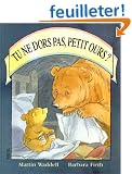 Tu ne dors pas, petit ours ?