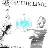 Revue Drop the Lime  / This Means Forever