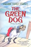 The Green Dog: A Mostly True Story