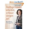 Flei�ige Frauen arbeiten, schlaue steigen auf: Wie Frauen in F�hrung gehen
