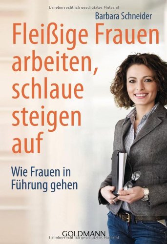 Fleißige Frauen arbeiten, schlaue steigen auf Book Image