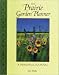 The Prairie Garden Planner: A Personal Journal (Prairie Garden Books)