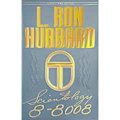 Scientology 8-8008: How to Increase Your Spiritual Ability from Zero to Infinity