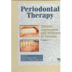 Periodontal Therapy: Clinical Approaches and Evidence of Success by Myron Nevins and James Mellonig
