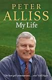 Peter Alliss: My Life